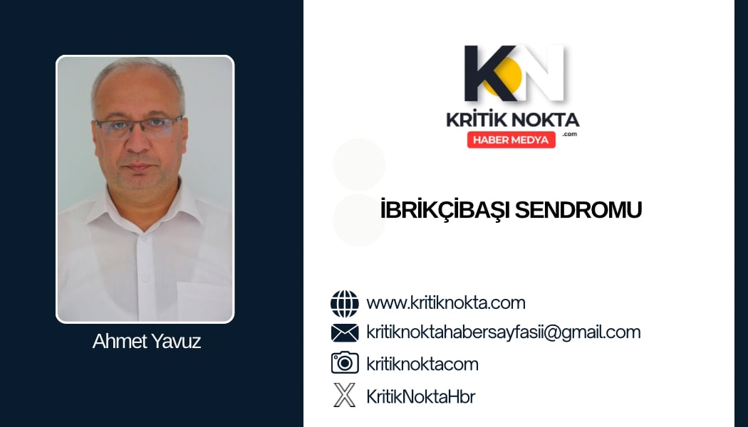 İBRİKÇİBAŞI SENDROMU